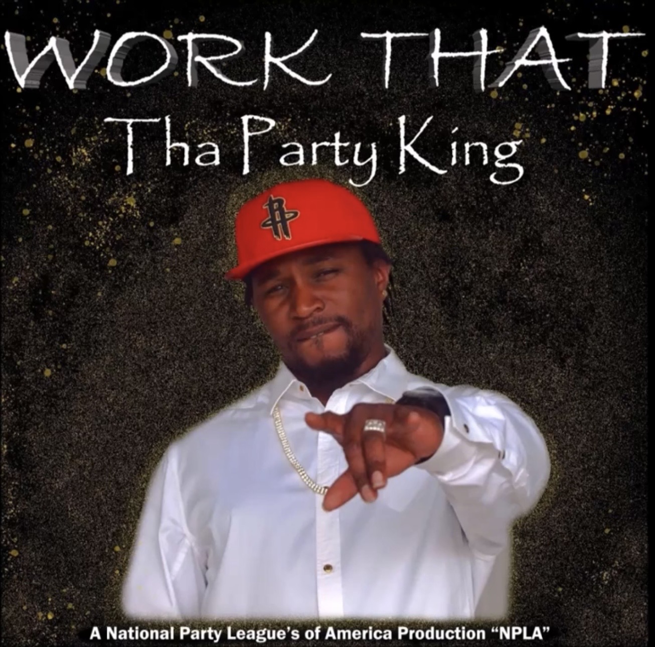 Work That cover artwork — THA PARTY KING